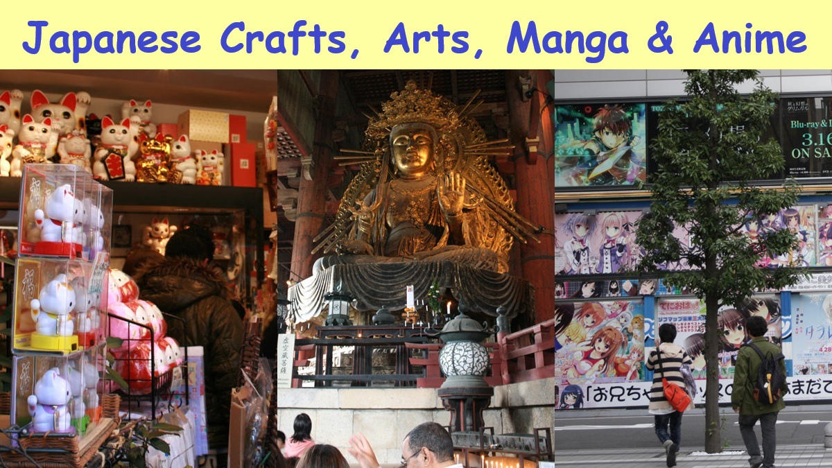 Japanese Crafts, Arts, Manga and Anime