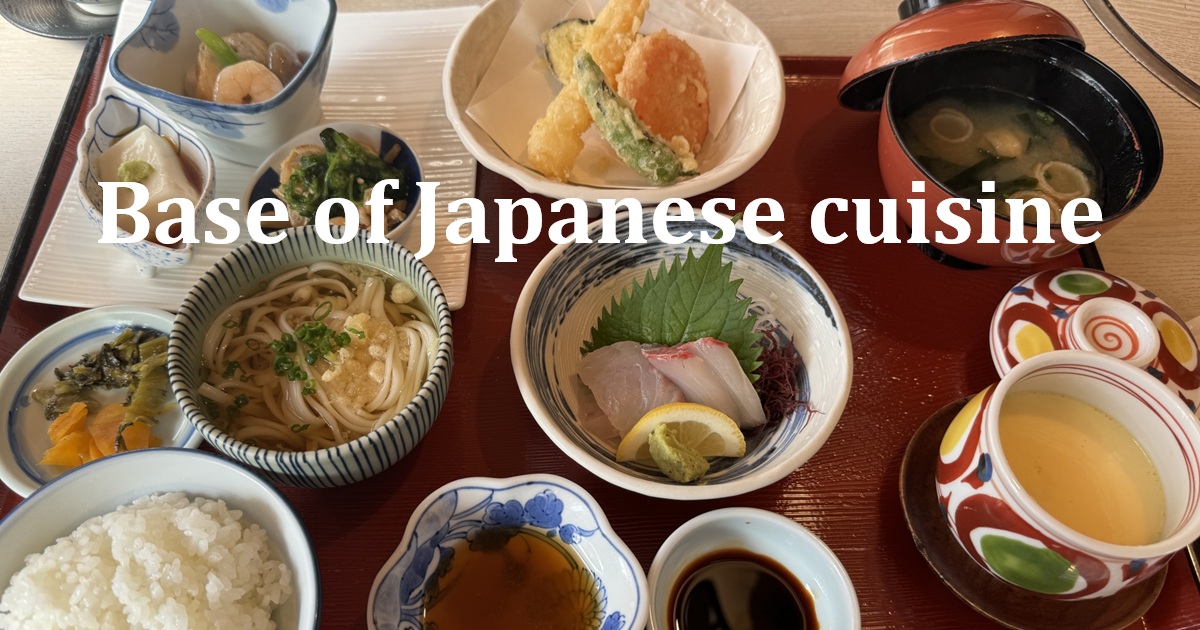 Base of Japanese cuisine