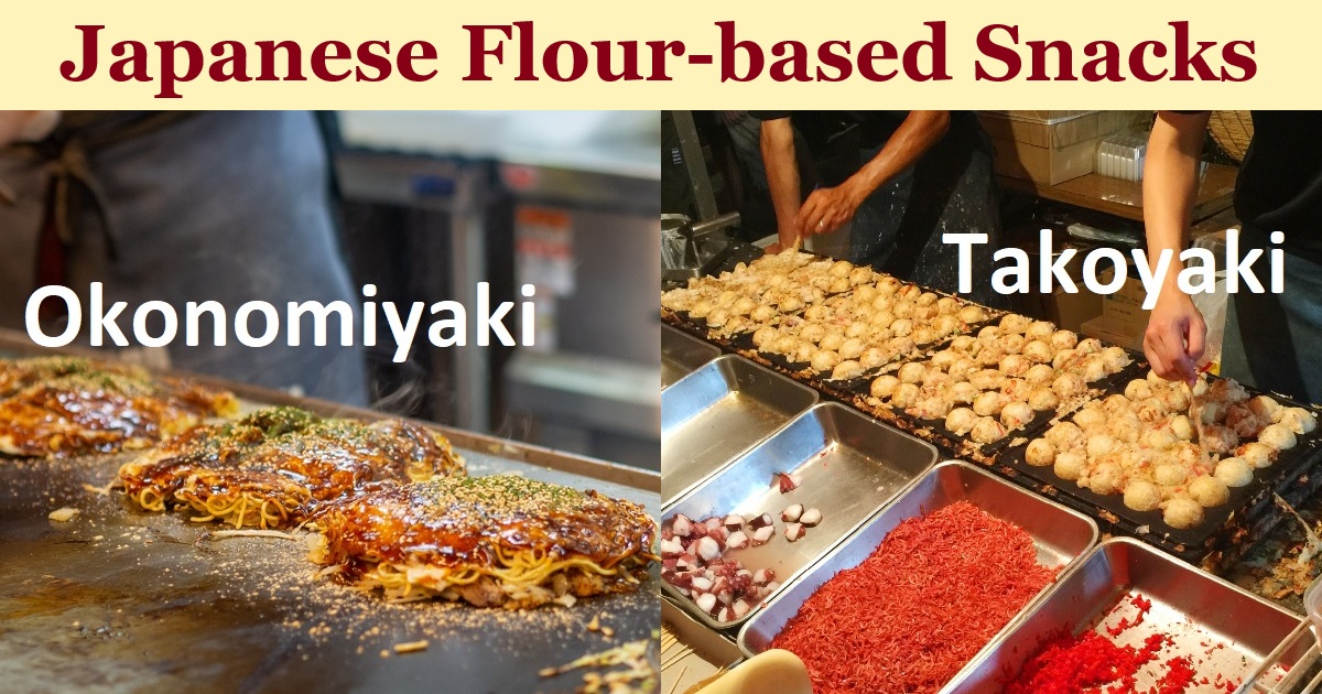 Flour-based Snacks (Okonomiyaki, Takoyaki, etc.)